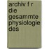 Archiv F R Die Gesammte Physiologie Des