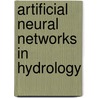 Artificial Neural Networks In Hydrology door R.S. Govindaraju