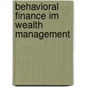 Behavioral Finance im Wealth Management by Willi B. Harr