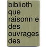 Biblioth Que Raisonn E Des Ouvrages Des by Willem Jacob 'S. Gravesande