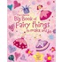 Big Book of Fairy Things to Make and Do