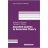 Bounded Queries In Computability Theory by William Gasarch
