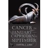 Cancer in Januarycapricorn in September door Samuel I. Lora