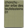 Chonchu - Der Erbe des Teufelssteins 01 by Sung-Jae Kim