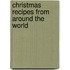 Christmas Recipes from Around the World