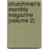 Churchman's Monthly Magazine (Volume 2)