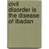 Civil Disorder Is the Disease of Ibadan