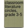 Classroom Literature Circles, Grade 3-5 door Elizabeth Suarez Aguerre