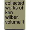 Collected Works of Ken Wilber, Volume 1 door Ken Wilber