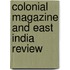Colonial Magazine And East India Review