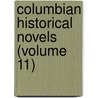 Columbian Historical Novels (Volume 11) door John Roy Musick