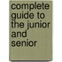 Complete Guide To The Junior And Senior