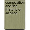 Composition and the Rhetoric of Science door Michael J. Zerbe