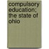 Compulsory Education; The State Of Ohio