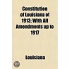 Constitution Of Louisiana Of 1913; With door Louisiana