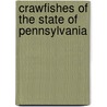 Crawfishes of the State of Pennsylvania door Ortmann