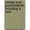 Crimes And Punishments; Including A New door James Anson Farrer