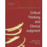 Critical Thinking And Clinical Judgment door Ted J. Case
