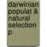 Darwinian Populat & Natural Selection P