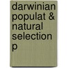 Darwinian Populat & Natural Selection P door Peter Godfrey-Smith