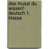 Das musst du  wissen! Deutsch 1. Klasse door Sonja Reichert
