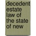 Decedent Estate Law Of The State Of New
