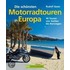 Die schönsten Motorradtouren in Europa