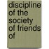 Discipline Of The Society Of Friends Of