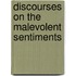 Discourses On The Malevolent Sentiments