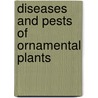 Diseases And Pests Of Ornamental Plants door Pascal P. Pirone
