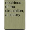 Doctrines Of The Circulation; A History by John Call Dalton