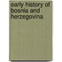 Early History of Bosnia and Herzegovina