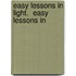 Easy Lessons In Light.  Easy Lessons In