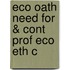 Eco Oath Need For & Cont Prof Eco Eth C