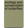 Ecology And Conservation Of Butterflies door Pullin