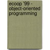 Ecoop '99 - Object-Oriented Programming door R. Guerraoui
