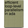 Efficient Loop-level Parallelism In Ada door Michael Hind