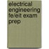 Electrical Engineering Fe/Eit Exam Prep