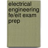 Electrical Engineering Fe/Eit Exam Prep by Lincoln D. Jones