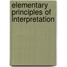 Elementary Principles Of Interpretation door Moses Stuart