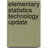 Elementary Statistics Technology Update door Mario F. Triola