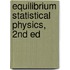 Equilibrium Statistical Physics, 2nd Ed