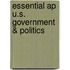 Essential Ap U.s. Government & Politics