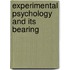Experimental Psychology And Its Bearing