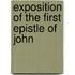Exposition Of The First Epistle Of John