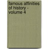 Famous Affinities of History - Volume 4 by Lyndon Orr