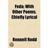 Feda; With Other Poems, Chiefly Lyrical