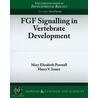 Fgf Signaling In Vertebrate Development door Harvey V. Isaacs