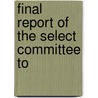 Final Report Of The Select Committee To door United States Congress Activities