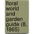 Floral World and Garden Guide (8, 1865)